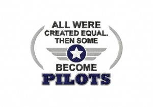 All-were-created-equal,-then-some-become-Pilots-5X7