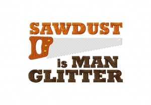 Sawdust-is-Man-Glitter-5X7