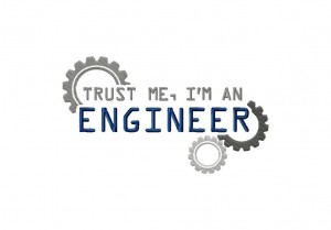 Trust-Me,-I'm-An-Engineer-5X7