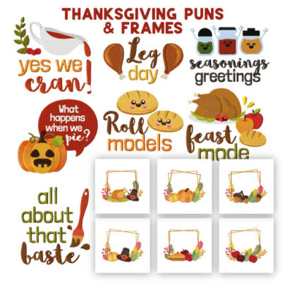 13 Thanksgiving Puns And Frames Embroidery Design Pack