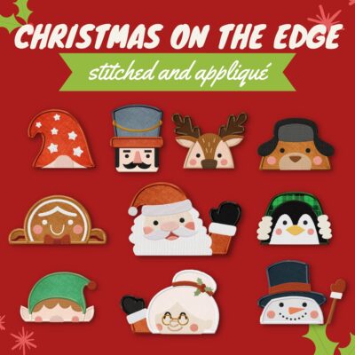 10 Christmas On The Edge Stitched and Appliqué Embroidery Design Pack