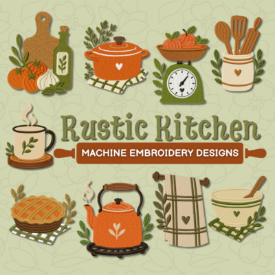 Rustic Kitchen 9 Stitched Machine Embroidery Designs Included!